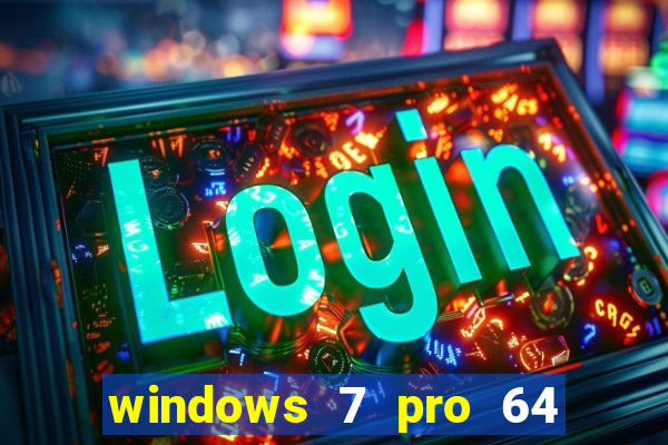 windows 7 pro 64 bits iso